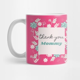 Thank you Mommy Mug